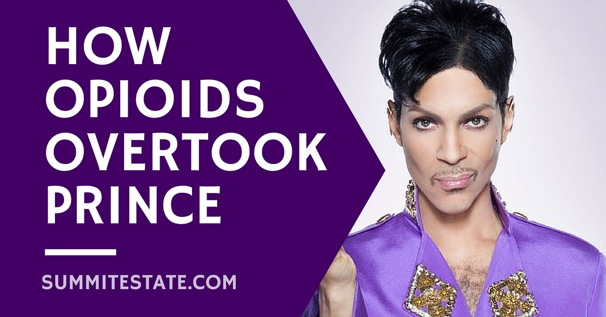 How Opioids Overtook Prince_SummitEstate.com